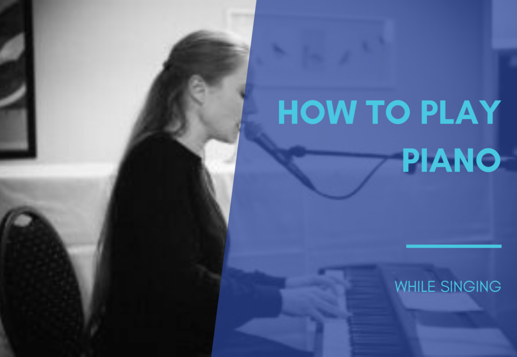 How to Play Piano While Singing: The Art of Piano as a Vocalist